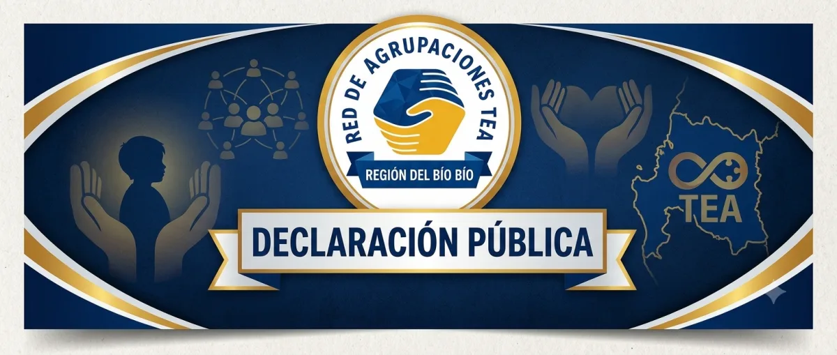 Declaración Pública de la Red de Agrupaciones TEA Región del Biobío